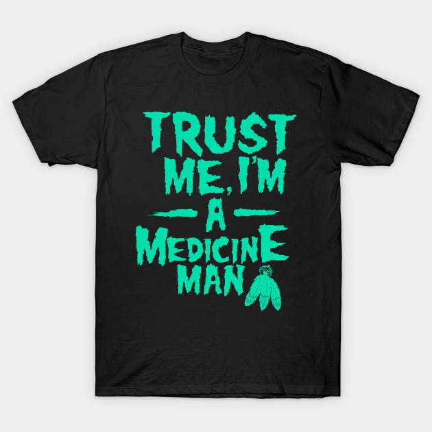 Medicine Man T-Shirt by Ahbe87